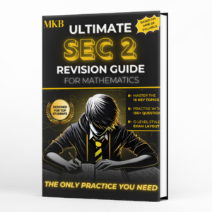 Ultimate Sec 2 Revision Guide for Mathematics